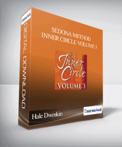 Hale Dwoskin - Sedona Method - Inner Circle Volume 3