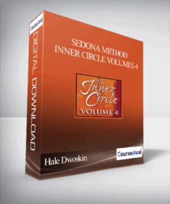 Hale Dwoskin - Sedona Method - Inner Circle Volumes 4