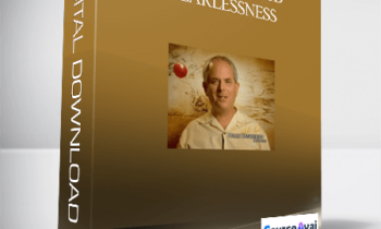 Hale Dwoskin – Sedona Method – Fearlessness