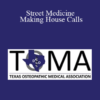 Hans Bruntmyer - Street Medicine - Making House Calls