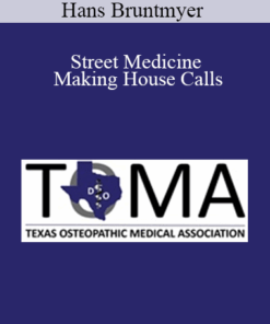 Hans Bruntmyer - Street Medicine - Making House Calls