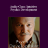 Hans Christian King - Audio Class: Intuitive Psychic Development