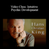 Hans Christian King - Video Class: Intuitive Psychic Development