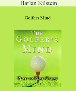 Harlan Kilstein - Golfers Mind