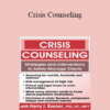 Harry Keener - Crisis Counseling: Strategies and Interventions to Safely Manage Clients