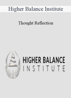 Higher Balance Institute - Thought Reflection