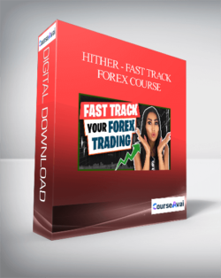 Hither - Fast Track Forex Course