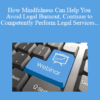 The Missouribar - How Mindfulness Can Help You Avoid Legal Burnout