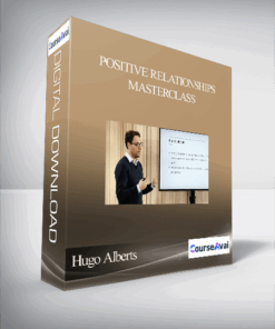 Hugo Alberts - Positive Relationships Masterclass