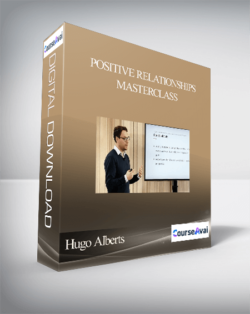 Hugo Alberts - Positive Relationships Masterclass