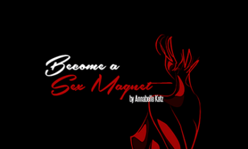 Hypnofantasy – Anabelle Katz - Become a Sexual Magnet
