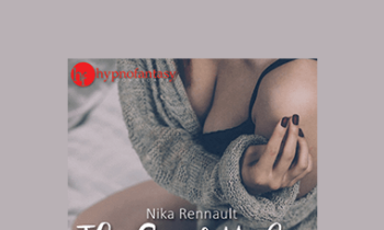 Hypnofantasy – Nika Rennault - The Good Habit Sexperience