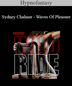 Hypnofantasy – Sydney Chalmer - Waves Of Pleasure