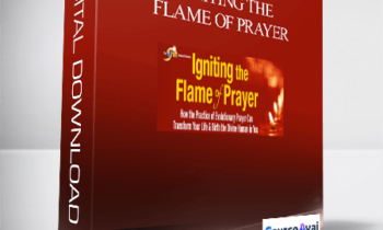 Igniting the Flame of Prayer With Andrew Harvey