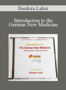 Ilsedora Laker - Introduction to the German New Medicine