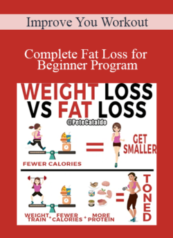 Improve You Workout - Complete Fat Loss for Beginner Program