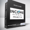 Income School - Project 24 2020