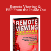 Ingo Swann - Remote Viewing & ESP From the Inside Out