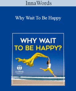 InnaWords - Why Wait To Be Happy