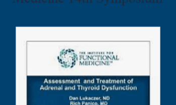 Institute for Functional Medicine - 14th Symposium - Thyroid and Adrenals
