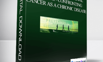 Institute of Functional Medkine - Confronting Cancer as a Chronic Disease