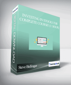 Investing In Stocks The Complete Course! (11 Hour) By Steve Ballinger