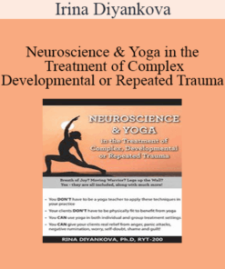 Irina Diyankova - Neuroscience & Yoga in the Treatment of Complex