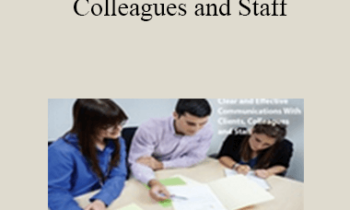 Irwin Karp - Clear and Effective Communications With Clients, Colleagues and Staff