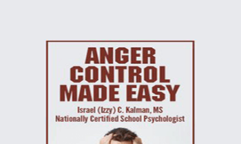 Israel (Izzy) C. Kalman - Anger Control Made Easy