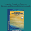 J H Wright & M R Basco & M E Thase - Learning Cognitive-Behavior Therapy An Illustrated Guide (reduced)