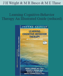 J H Wright & M R Basco & M E Thase - Learning Cognitive-Behavior Therapy An Illustrated Guide (reduced)