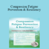 J. Eric Gentry - Compassion Fatigue Prevention & Resiliency: Fitness for the Frontline