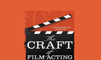 J. Patrick McNamara - The Craft of Film Acting