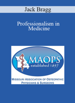 Jack Bragg - Professionalism in Medicine