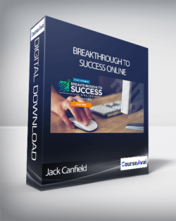 Jack Canfield - Breakthrough to Success Online