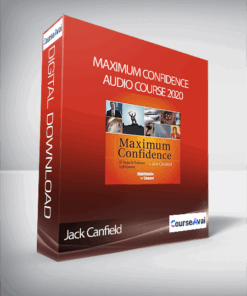 Jack Canfield – Maximum Confidence Audio Course 2020