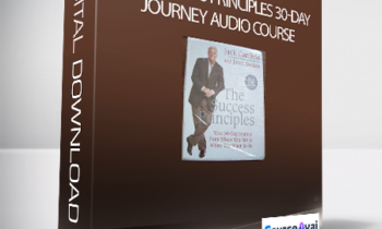 Jack Canfield – The Success Principles 30-Day Journey Audio Course
