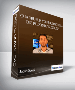 Jacob Sokol - Quadruple Your Coaching Biz 19 expert sessions