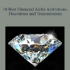 Jacqueline Joy - 10 Best Diamond Aloha Activations Discourses and Transmissions - Diamond Energy