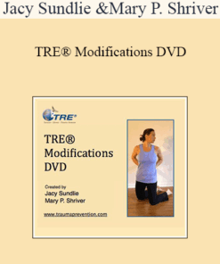 Jacy Sundlie and Mary P. Shriver - TRE® Modifications DVD
