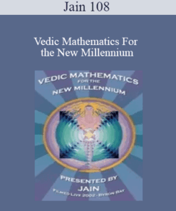 Jain 108 - Vedic Mathematics For the New Millennium