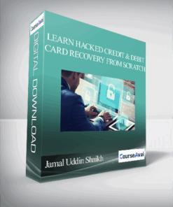 Jamal Uddin Shaikh – Learn Hacked Credit and Debit Card Recovery From Scratch