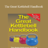 James Talo & Andre Noel Potvin - The Great Kettlebell Handbook