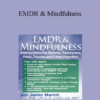 Jamie Marich - EMDR & Mindfulness: Interventions for Anxiety