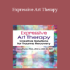 Jamie Marich - Expressive Art Therapy: Creative Solutions for Trauma Recovery