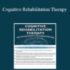 Jane Yakel - Cognitive Rehabilitation Therapy: Practical Interventions & Personalized Planning