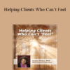 Janina Fisher - Helping Clients Who Can’t Feel