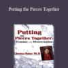 Janina Fisher - Putting the Pieces Together: Trauma and Dissociation