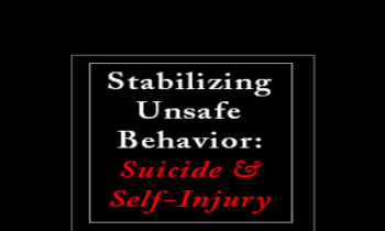 Janina Fisher - Stabilizing Unsafe Behavior: Suicide & Self-Injury