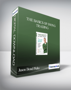 Jason Bond Picks – The Basics of Swing Trading